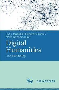 Digital Humanities: Eine Einführung