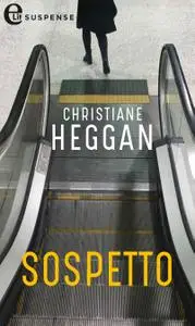 Christiane Heggan - Sospetto