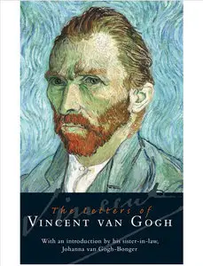 The Letters of Vincent Van Gogh