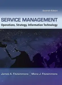 Service Management: Operations, Strategy, Information Technology (7th Edition)
