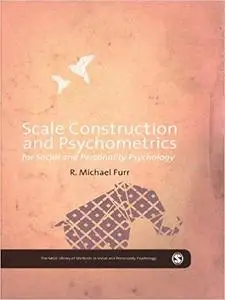 Scale Construction and Psychometrics for Social and Personality Psychology