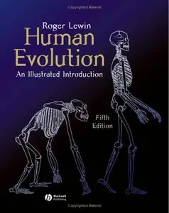 Human Evolution: An Illustrated Introduction by Roger Lewin [Repost]