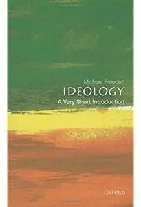 Ideology: A Very Short Introduction [Repost]