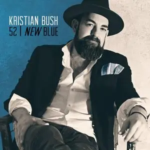 Kristian Bush - 52 | New Blue (2022) [Official Digital Download 24/48]