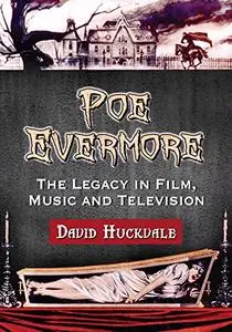 Poe Evermore: The Legacy in Film, Music and Television