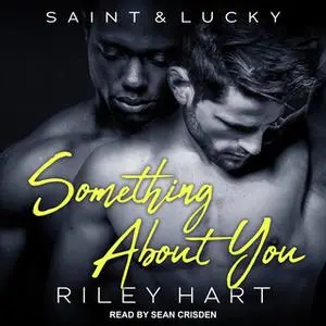 «Something About You» by Riley Hart