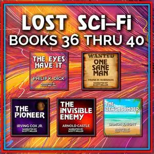«Lost Sci-Fi Books 36 thru 40» by Philip Dick, Frank M.Robinson, Arnold Castle, Knight Damon, Irving Cox Jr.