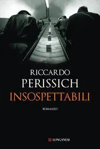 Riccardo Perissich - Insospettabili (Repost)