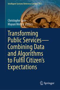 Transforming Public Services―Combining Data and Algorithms to Fulfil Citizen’s Expectations