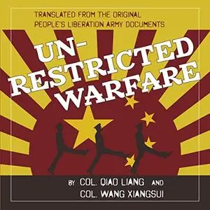 Unrestricted Warfare: China's Master Plan to Destroy America [Audiobook]