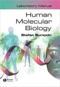 Human Molecular Biology Laboratory Manual