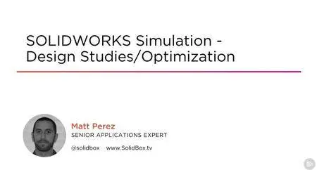 SOLIDWORKS Simulation – Design Studies/Optimization