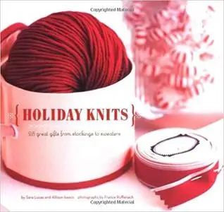Holiday Knits 25 Great Gifts from Stockings to Sweaters