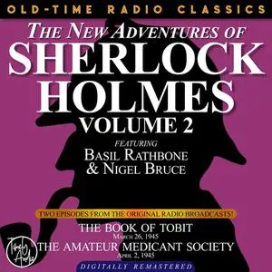«THE NEW ADVENTURES OF SHERLOCK HOLMES, VOLUME 2:EPISODE 1: THE BOOK OF TOBIT EPISODE 2: THE AMATEUR MENDICANT SOCIETY»