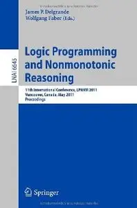 Logic Programming and Nonmonotonic Reasoning - LPNMR 2011 (repost)