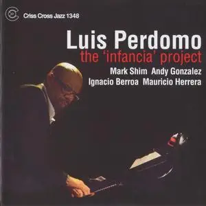 Luis Perdomo - The 'Infancia' Project (2012) {Criss Cross Jazz 1348}