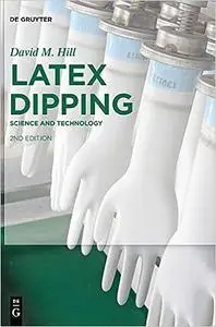 Latex Dipping: Science and Technology Ed 2