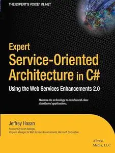 Expert Service-Oriented Architecture in C#: Using the Web Services Enhancements 2.0