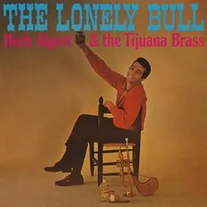 Herb Alpert & The Tijuana Brass - The Lonely Bull (Remastered) (1962/2016)