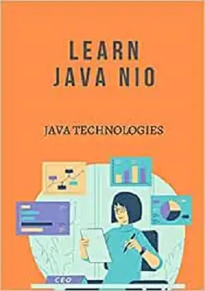 Learn Java Nio (Java Technologies)