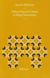 Chinese Popular Culture and Ming Chantefables