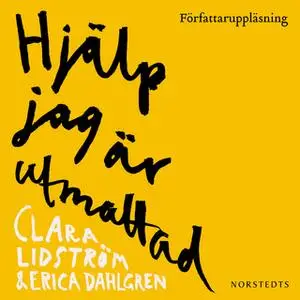 «Hjälp jag är utmattad» by Clara Lidström,Erica Dahlgren