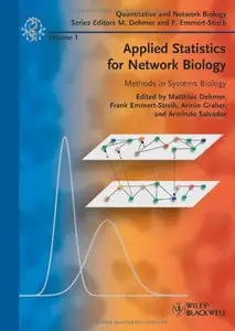 Applied Statistics for Network Biology: Methods in Systems Biology (repost)