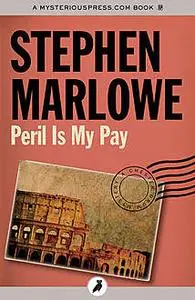 «Peril Is My Pay» by Stephen Marlowe