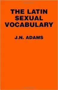 The Latin Sexual Vocabulary