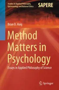 Method Matters in Psychology: Essays in Applied Philosophy of Science