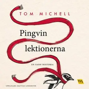 «Pingvinlektionerna» by Tom Michell