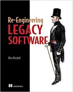 Re-Engineering Legacy Software (Repost)