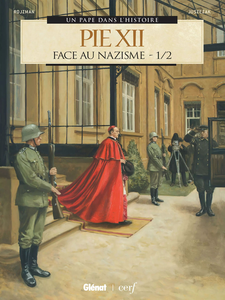 Un Pape Dans L'Histoire - Tome 6 - Pie XII Face Au Nazisme