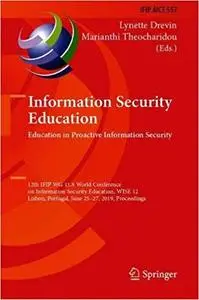 Information Security Education. Education in Proactive Information Security: 12th IFIP WG 11.8 World Conference, WISE 12