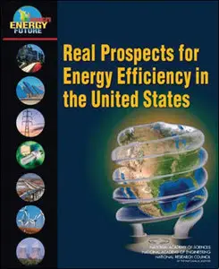Real Prospects for Energy Efficiency in the United States (America's Energy Future) (repost)