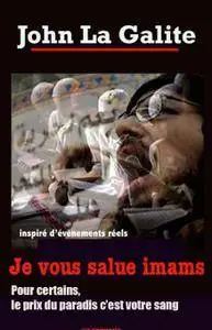 John La Galite, "Je vous salue imams"