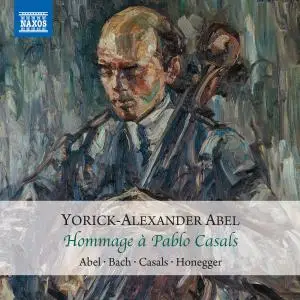 Yorick-Alexander Abel - Hommage à Pablo Casals (2019)