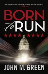 «Born to Run» by John M. Green