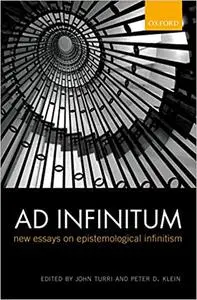 Ad Infinitum: New Essays on Epistemological Infinitism