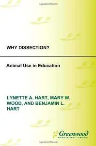 Why Dissection?: Animal Use in Education