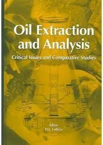 Oil Extraction and Analysis: Critical Issues and Competitive Studies
