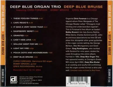 Deep Blue Organ Trio - Deep Blue Bruise (2004) {Delmark Records DE-556}