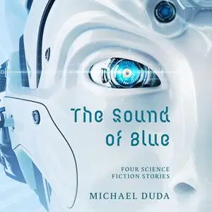 «The Sound of Blue» by Michael Duda