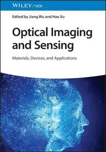 Optical Imaging and Sensing: Materials, Devices, and Applications