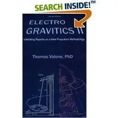 Electrogravitics II: Validating Reports on a New Propulsion Methodology