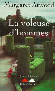 Margaret Atwood, "La voleuse d'hommes"