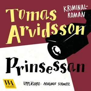 «Prinsessan» by Tomas Arvidsson