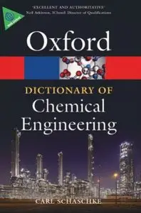 Carl Schaschke, "A Dictionary of Chemical Engineering" (repost)