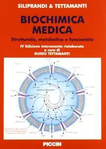 Noris Siliprandi, Guido Tettamanti, "Biochimica medica: Strutturale metabolica e funzionale"