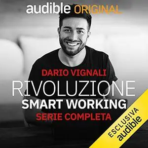 «Rivoluzione Smart Working. Serie completa» by Dario Vignali